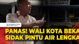 Walikota Bekasi Tri Adhianto Saat Inspeksi Mendadak ke Pintu Air Kali Lengkak Bekasi Timur, Kota Bekasi